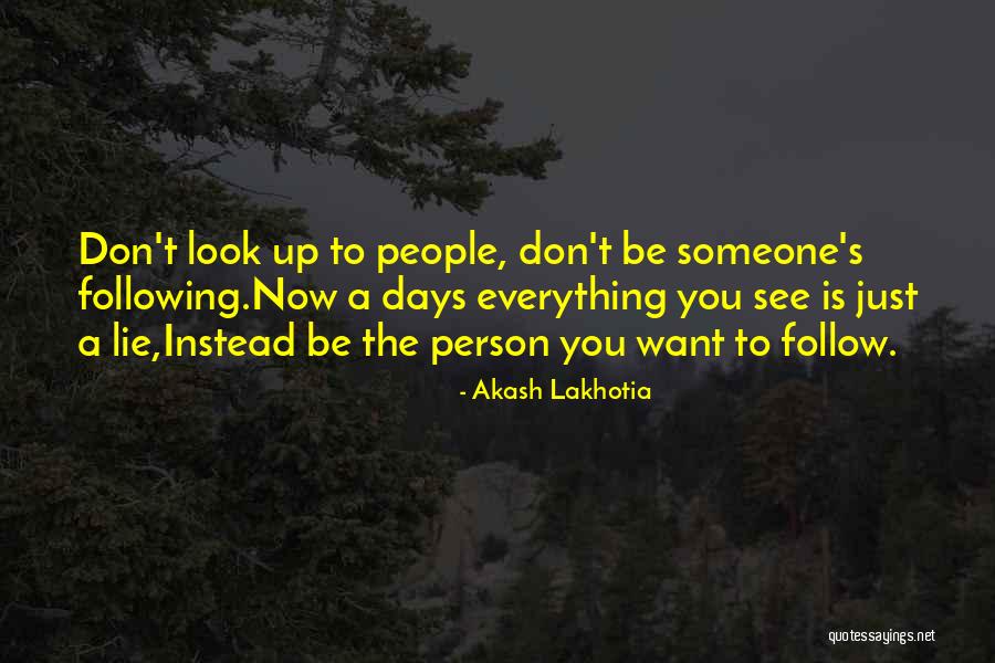 Philosophical People Quotes By Akash Lakhotia Philosophical People Quotes By Akash Lakhotia