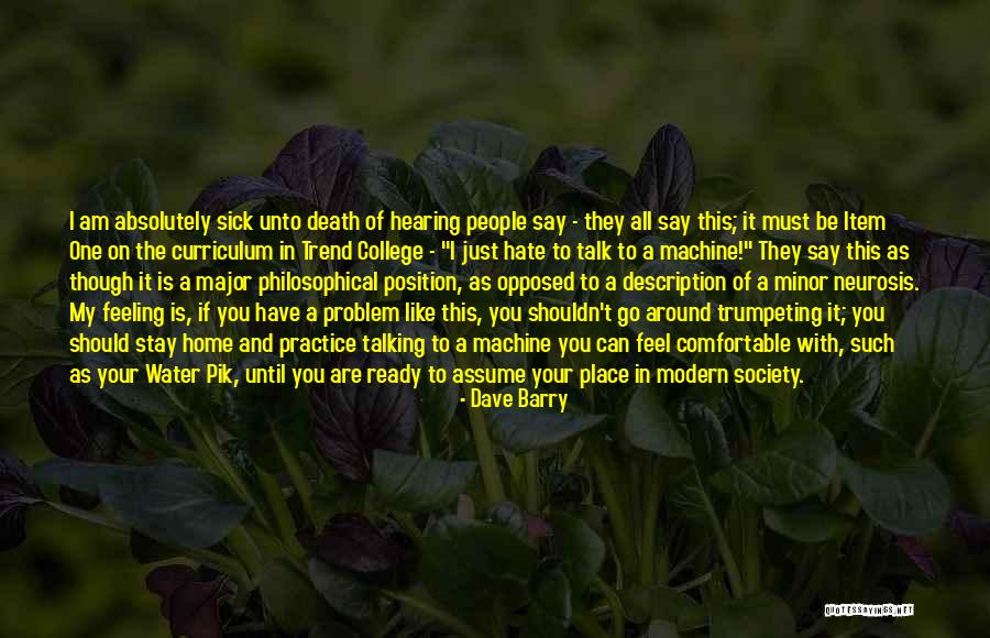 Philosophical People Quotes By Dave Barry Philosophical People Quotes By Dave Barry