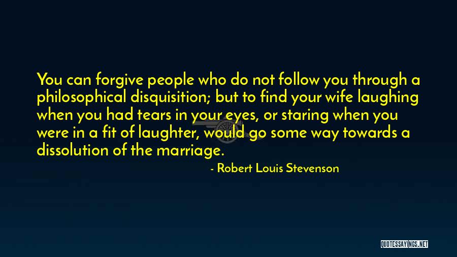 Philosophical People Quotes By Robert Louis Stevenson Philosophical People Quotes By Robert Louis Stevenson