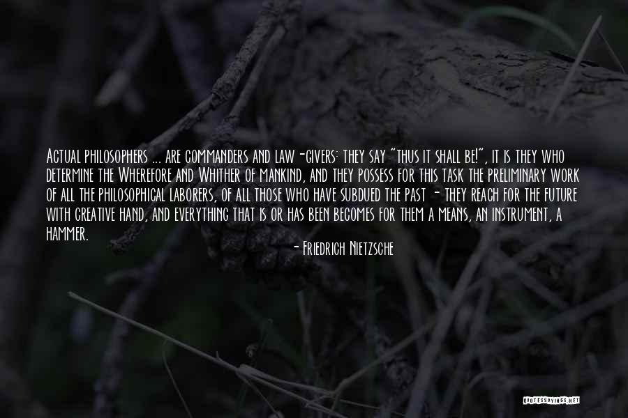 Philosophical Quotes By Friedrich Nietzsche