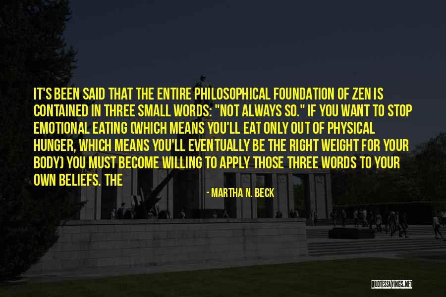 Philosophical Quotes By Martha N. Beck