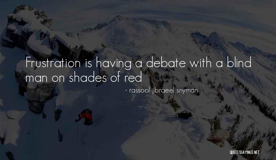 Philosophical Reflection Quotes By Rassool Jibraeel Snyman Philosophical Reflection Quotes By Rassool Jibraeel Snyman