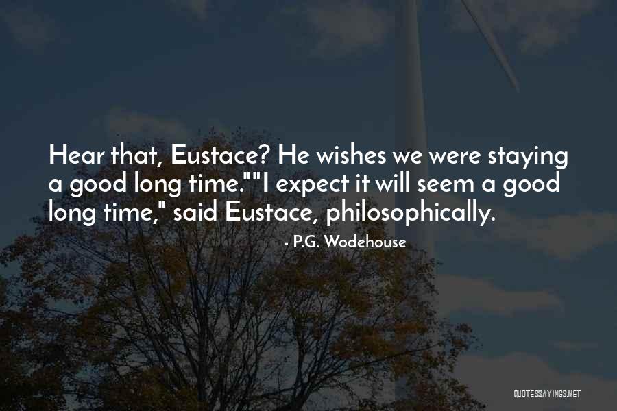 Philosophically Quotes By P.G. Wodehouse Philosophically Quotes By P.G. Wodehouse
