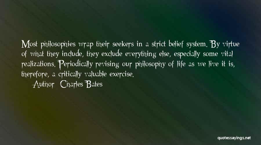 Philosophies In Life Quotes By Charles Bates