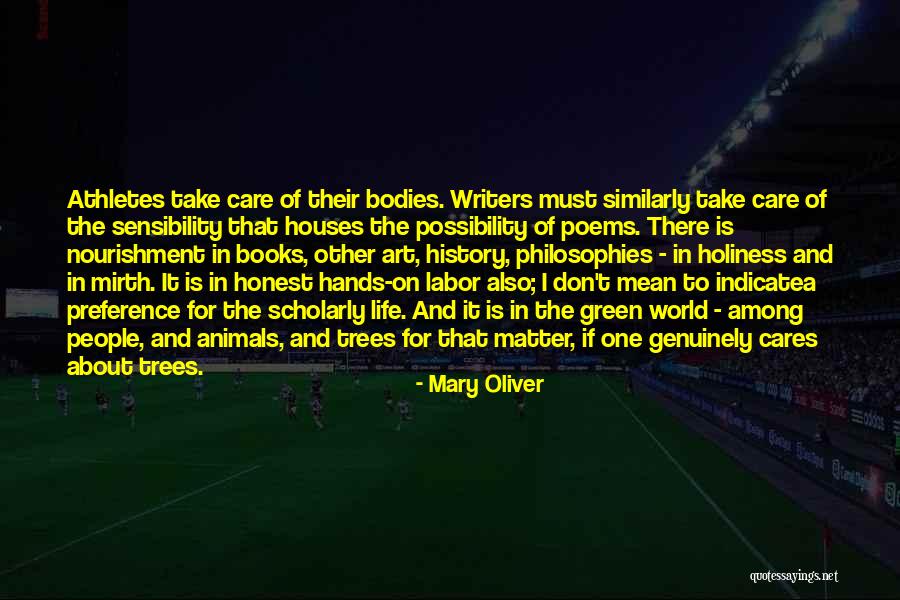 Philosophies In Life Quotes By Mary Oliver