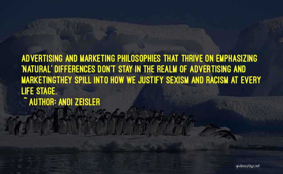 Philosophies Of Life Quotes By Andi Zeisler