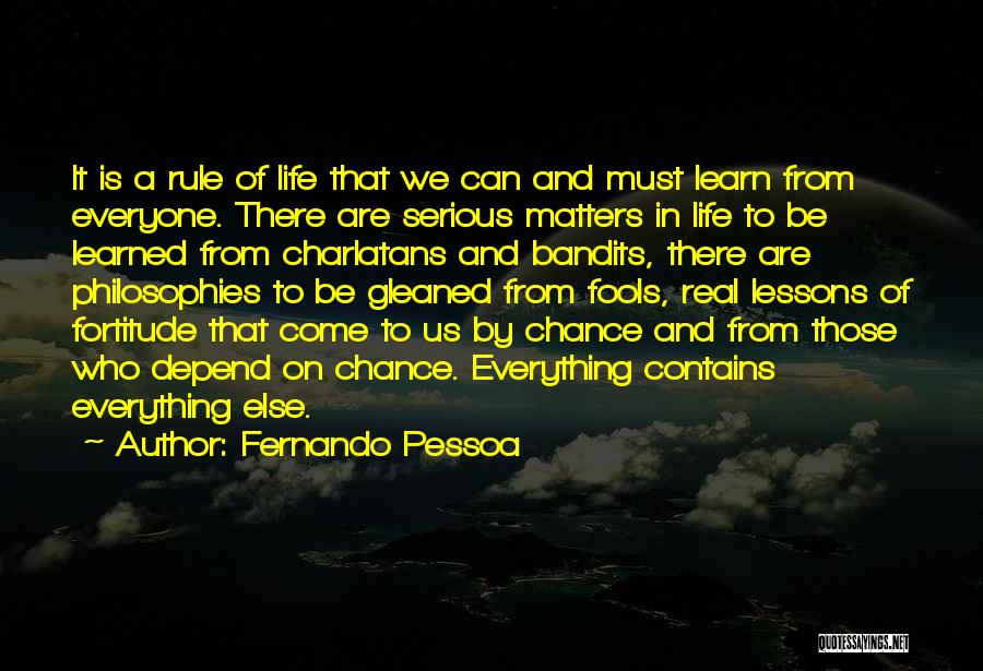 Philosophies Of Life Quotes By Fernando Pessoa