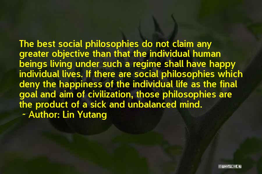 Philosophies Of Life Quotes By Lin Yutang