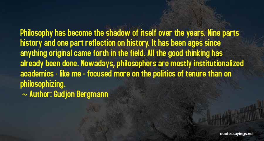 Philosophizing Quotes By Gudjon Bergmann