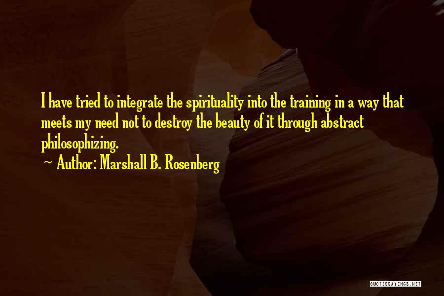 Philosophizing Quotes By Marshall B. Rosenberg