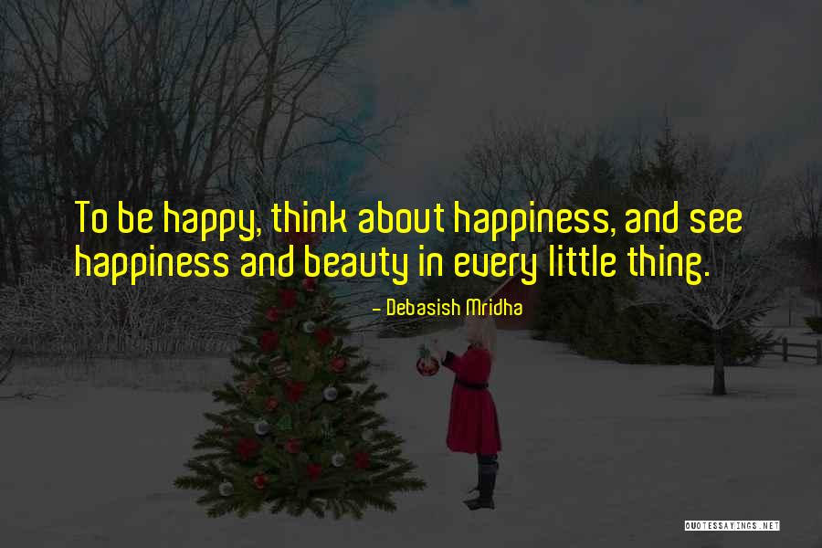 Philosophy About Beauty Quotes By Debasish Mridha Philosophy About Beauty Quotes By Debasish Mridha