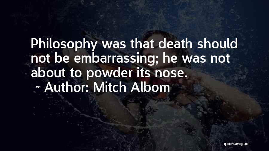 Philosophy About Death Quotes By Mitch Albom