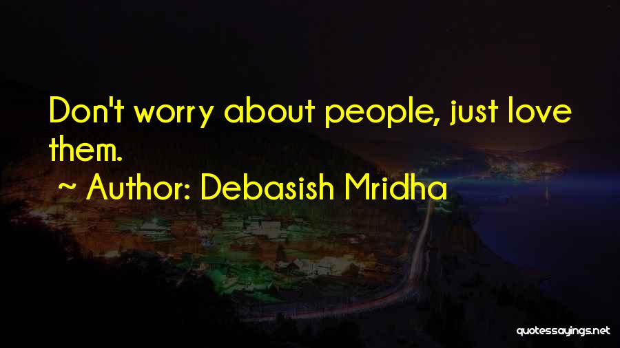 Philosophy About Education Quotes By Debasish Mridha