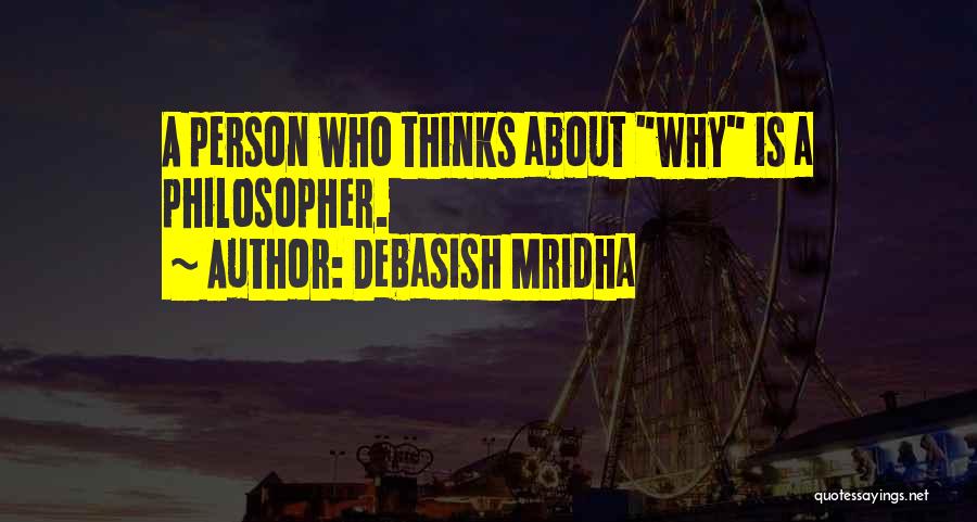 Philosophy About Education Quotes By Debasish Mridha