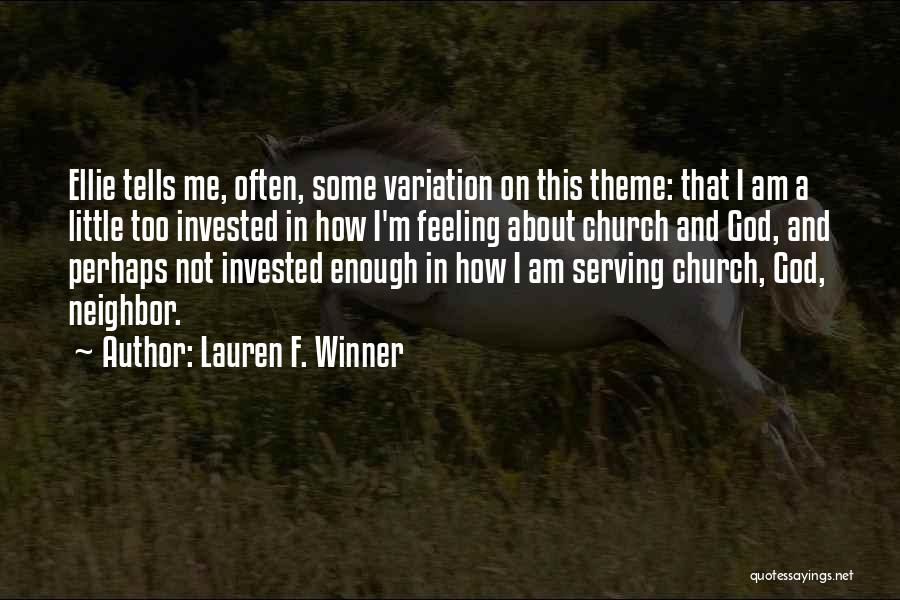 Philosophy About God Quotes By Lauren F. Winner