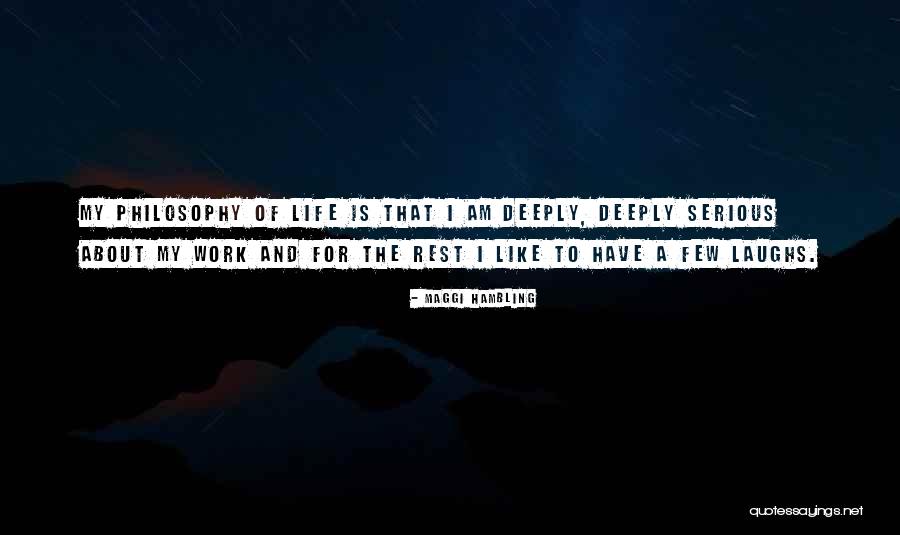 Philosophy About Life Quotes By Maggi Hambling Philosophy About Life Quotes By Maggi Hambling