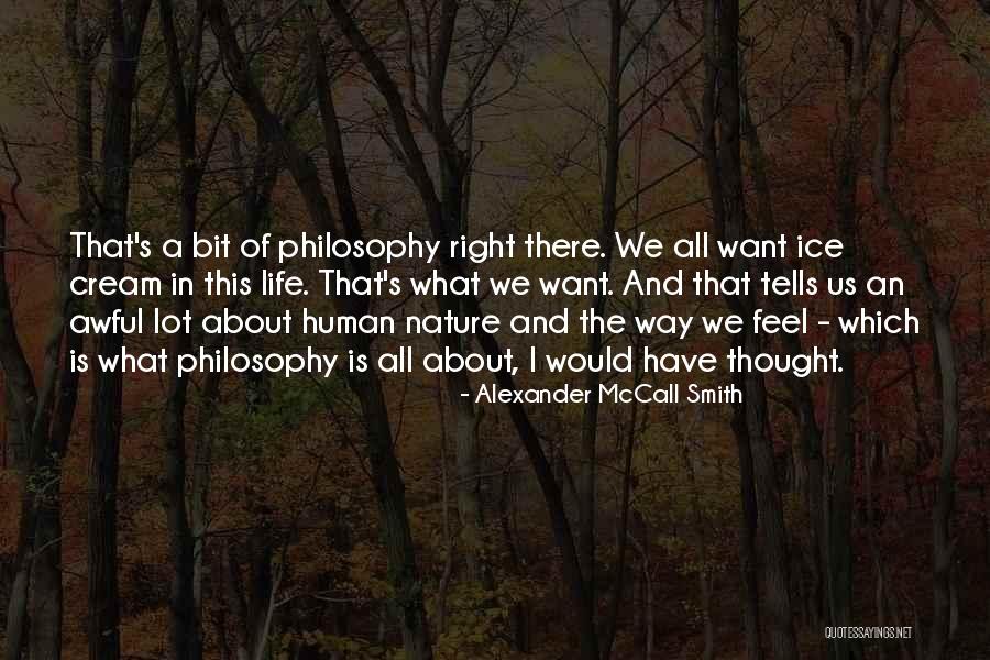 Philosophy About Nature Quotes By Alexander McCall Smith