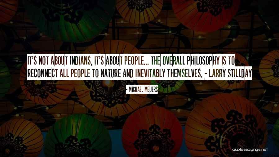 Philosophy About Nature Quotes By Michael Meuers