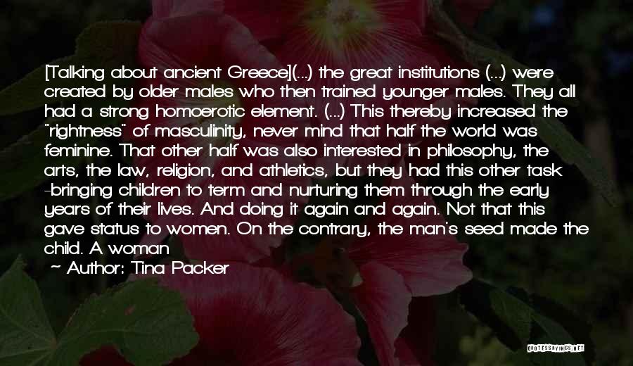Philosophy About Nature Quotes By Tina Packer