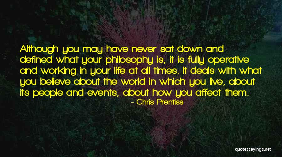 Philosophy About Quotes By Chris Prentiss