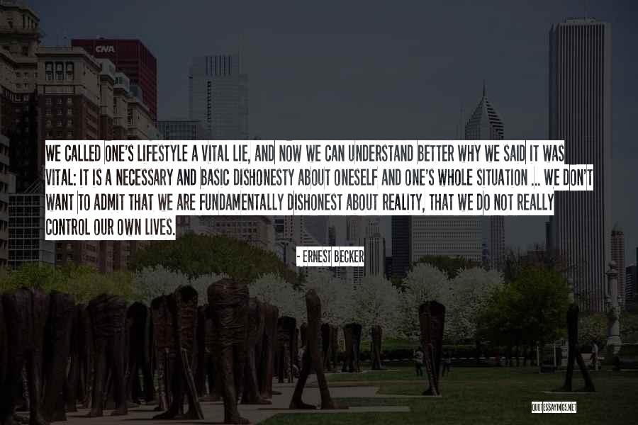 Philosophy About Quotes By Ernest Becker