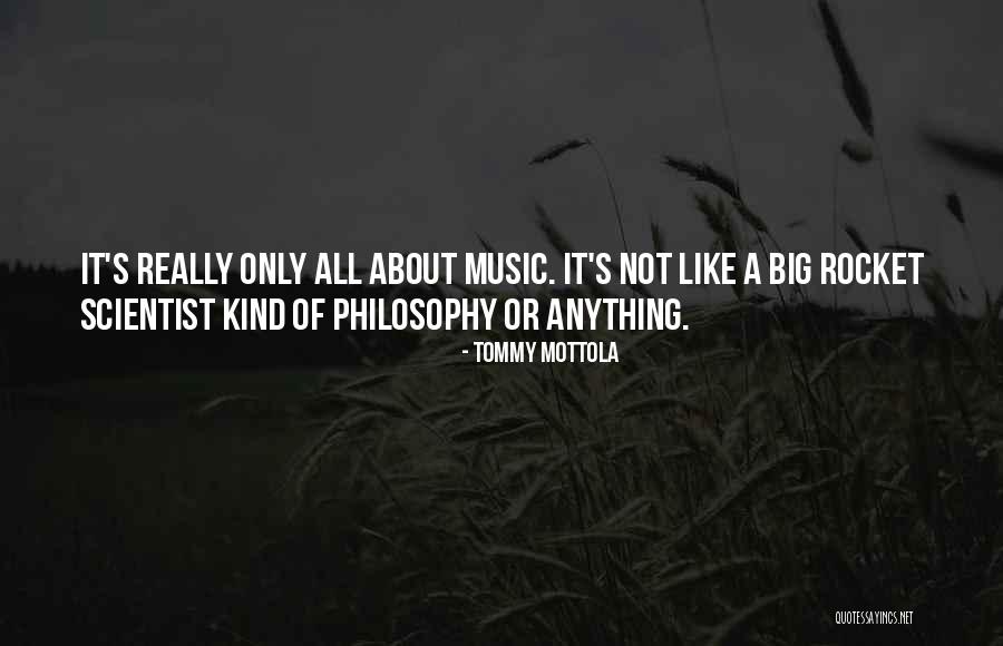 Philosophy About Quotes By Tommy Mottola