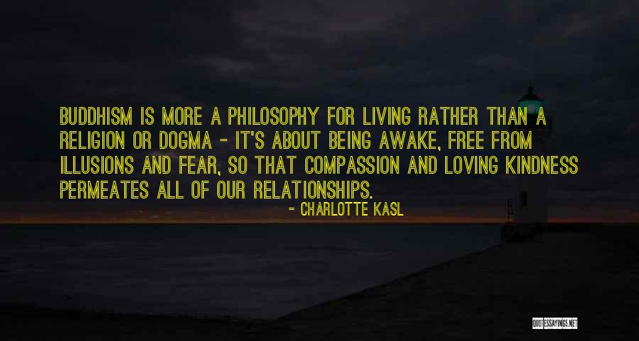 Philosophy About Religion Quotes By Charlotte Kasl Philosophy About Religion Quotes By Charlotte Kasl