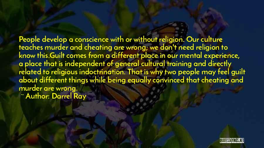 Philosophy About Religion Quotes By Darrel Ray