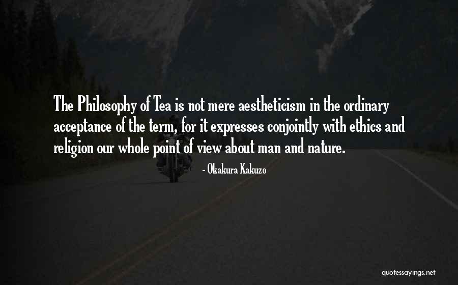 Philosophy About Religion Quotes By Okakura Kakuzo Philosophy About Religion Quotes By Okakura Kakuzo