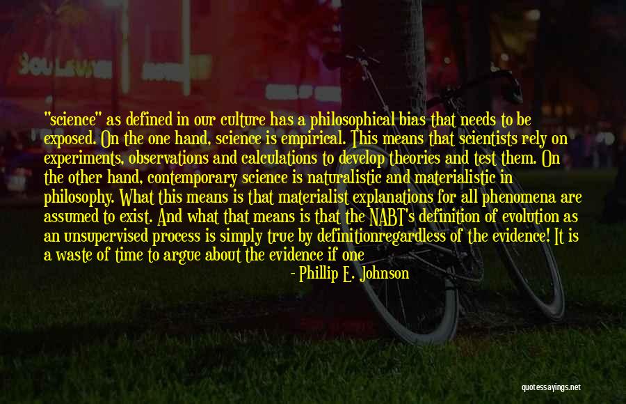Philosophy About Religion Quotes By Phillip E. Johnson Philosophy About Religion Quotes By Phillip E. Johnson