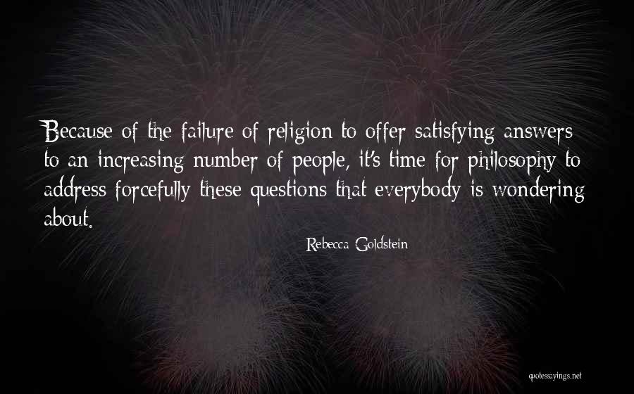 Philosophy About Religion Quotes By Rebecca Goldstein Philosophy About Religion Quotes By Rebecca Goldstein
