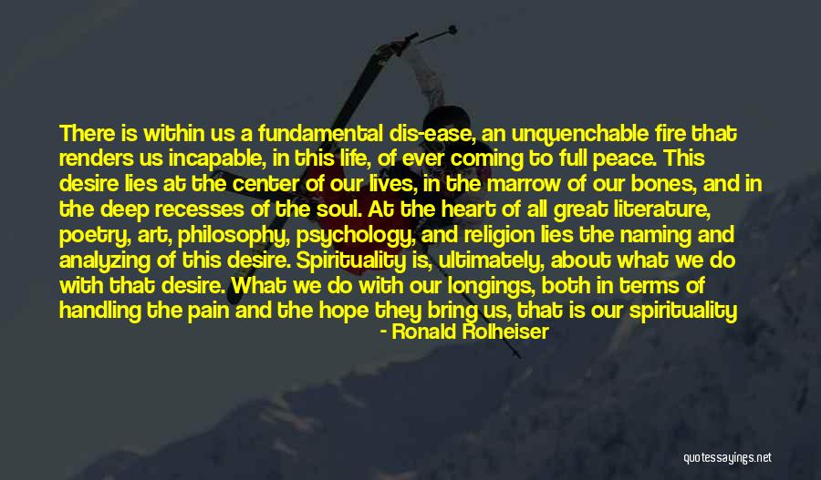 Philosophy About Religion Quotes By Ronald Rolheiser Philosophy About Religion Quotes By Ronald Rolheiser