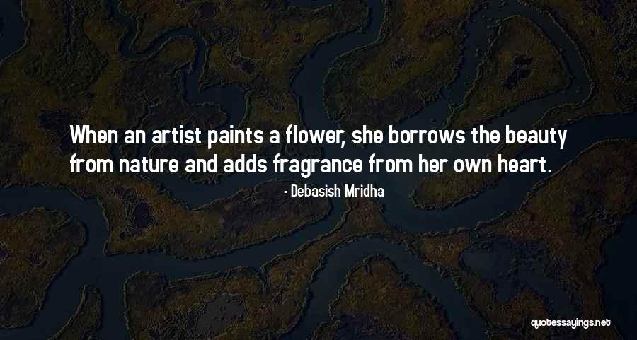 Philosophy And Art Quotes By Debasish Mridha