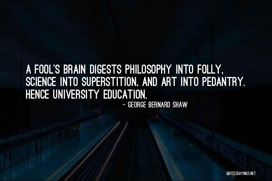 Philosophy And Art Quotes By George Bernard Shaw