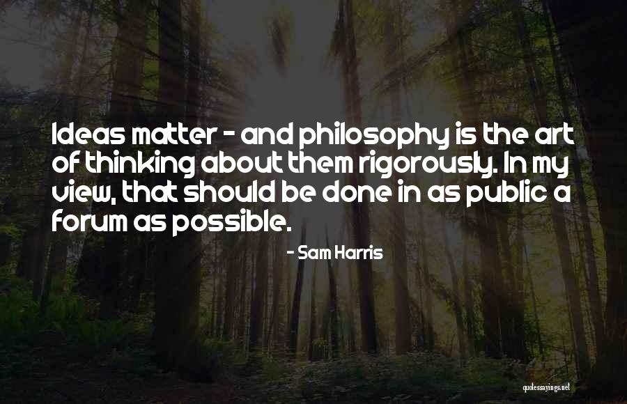 Philosophy And Art Quotes By Sam Harris