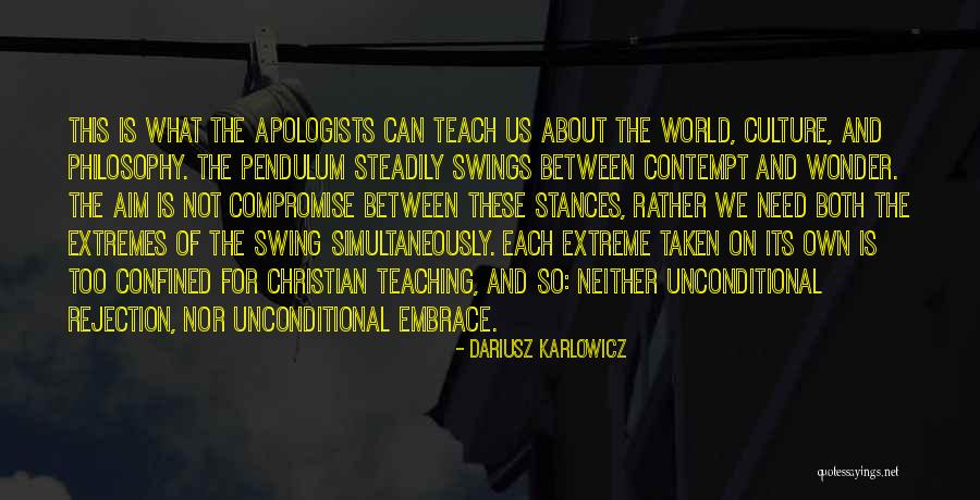 Philosophy And Culture Quotes By Dariusz Karlowicz Philosophy And Culture Quotes By Dariusz Karlowicz