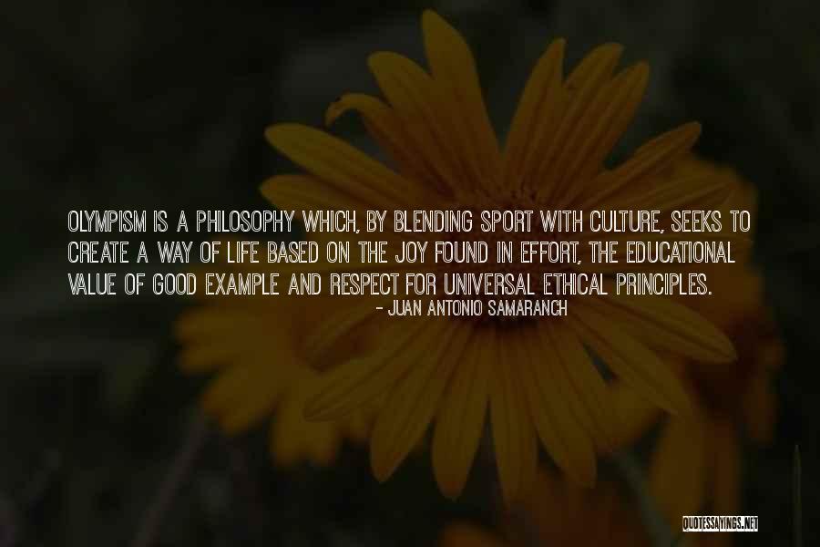 Philosophy And Culture Quotes By Juan Antonio Samaranch Philosophy And Culture Quotes By Juan Antonio Samaranch