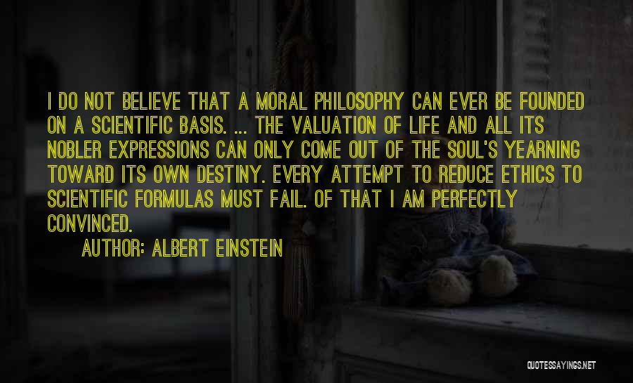 Philosophy And Ethics Quotes By Albert Einstein