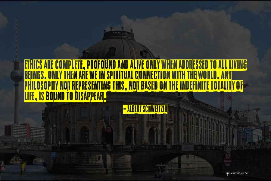 Philosophy And Ethics Quotes By Albert Schweitzer Philosophy And Ethics Quotes By Albert Schweitzer
