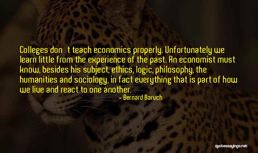 Philosophy And Ethics Quotes By Bernard Baruch