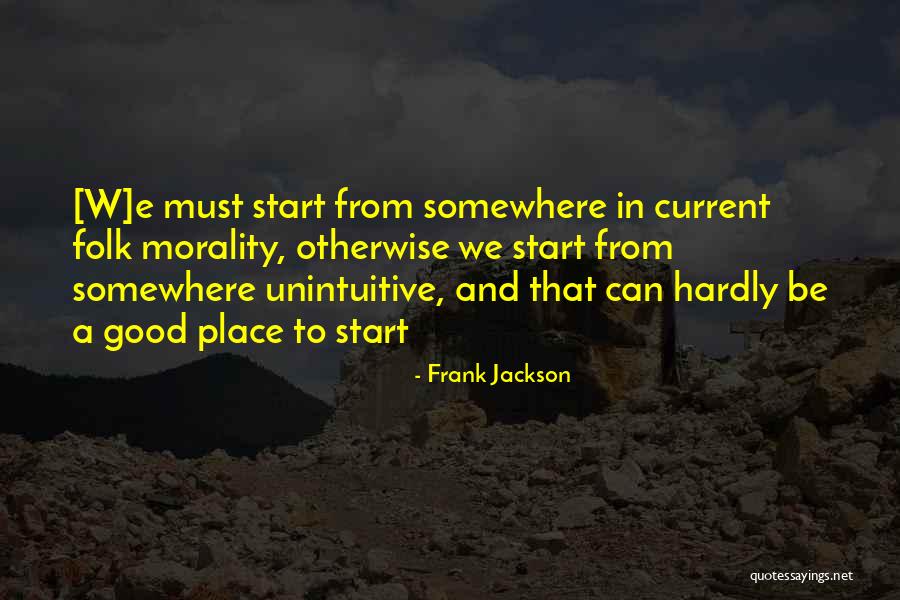 Philosophy And Ethics Quotes By Frank Jackson