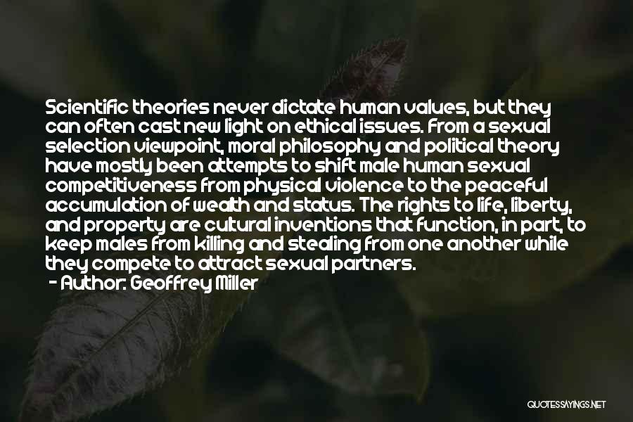 Philosophy And Ethics Quotes By Geoffrey Miller