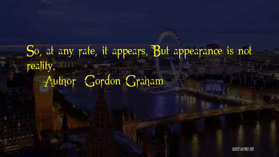 Philosophy And Ethics Quotes By Gordon Graham