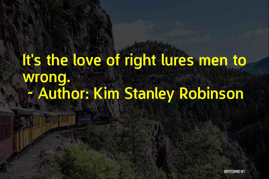 Philosophy And Ethics Quotes By Kim Stanley Robinson