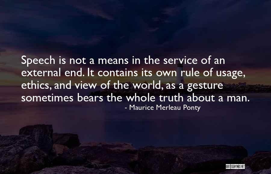 Philosophy And Ethics Quotes By Maurice Merleau Ponty