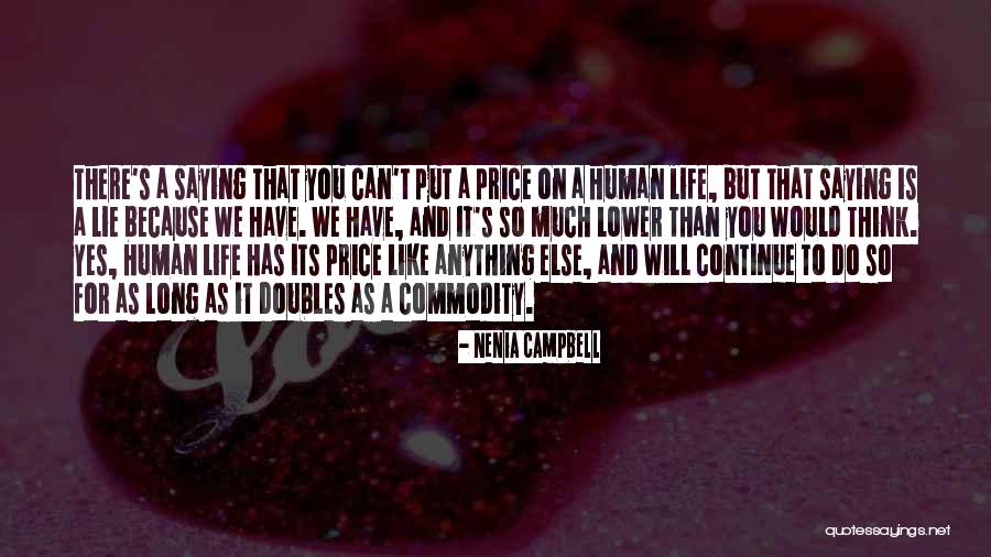 Philosophy And Ethics Quotes By Nenia Campbell