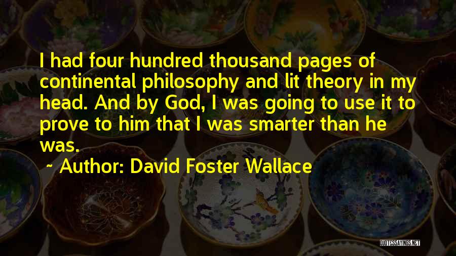 Philosophy And God Quotes By David Foster Wallace