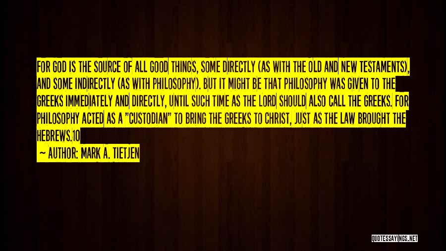 Philosophy And God Quotes By Mark A. Tietjen