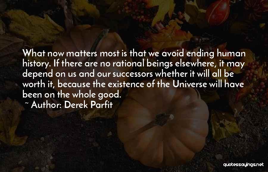 Philosophy And History Quotes By Derek Parfit