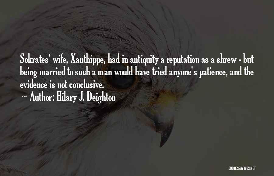 Philosophy And History Quotes By Hilary J. Deighton